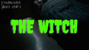 The Witch – Paranormal Nightshift Story – Episode 35