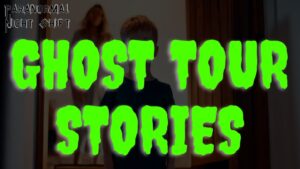 Ghost Tour Stories – Paranormal Nightshift Story – Episode 68