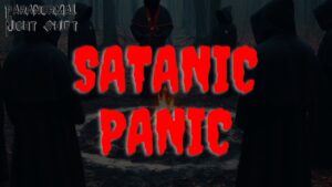 Satanic Panic – Paranormal Nightshift Story – Episode 87