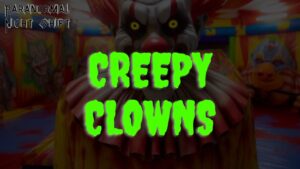 Creepy Clowns – Paranormal Nightshift Story – Episode 115